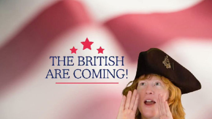 "The British Are Coming!"